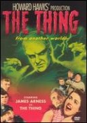 The Thing (AKA:	The Thing From Another World)